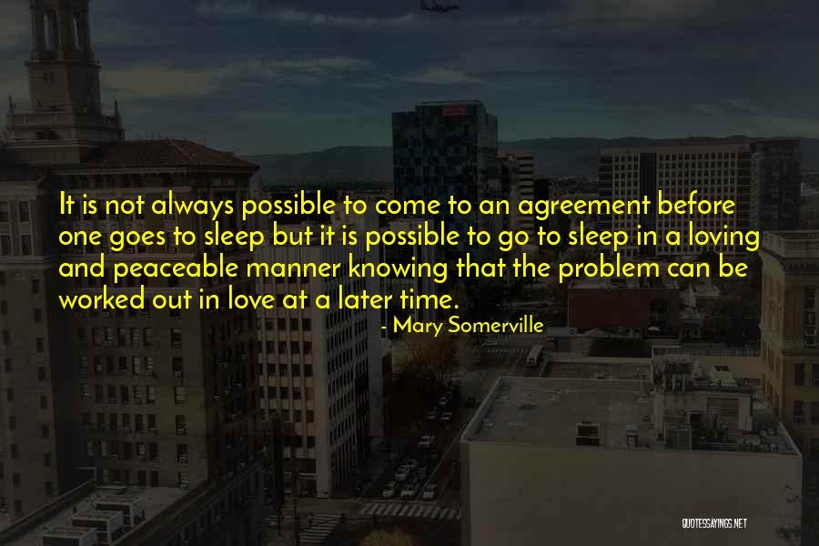 Problem And Love Quotes By Mary Somerville