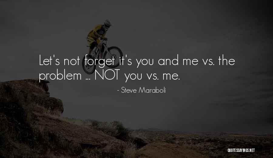 Problem And Love Quotes By Steve Maraboli