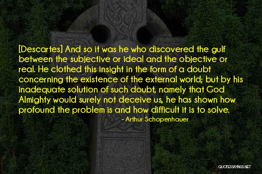 Problem And Solution Quotes By Arthur Schopenhauer Problem And Solution Quotes By Arthur Schopenhauer