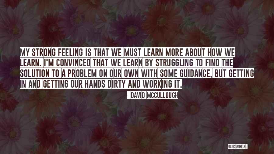 Problem And Solution Quotes By David McCullough Problem And Solution Quotes By David McCullough