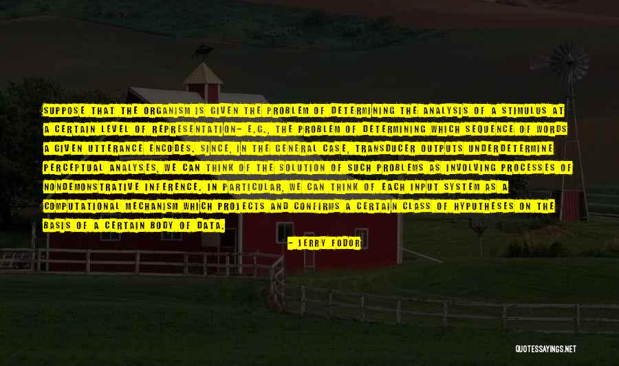 Problem And Solution Quotes By Jerry Fodor Problem And Solution Quotes By Jerry Fodor