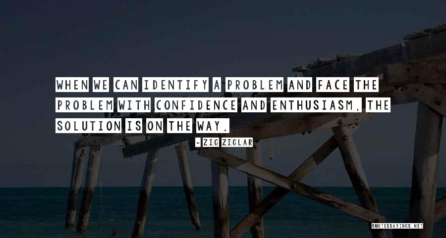 Problem And Solution Quotes By Zig Ziglar Problem And Solution Quotes By Zig Ziglar