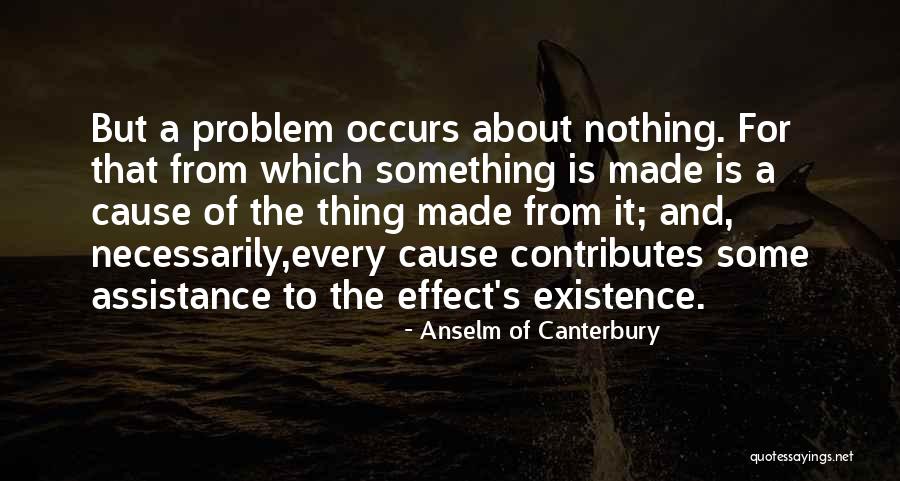 Problem Cause Quotes By Anselm Of Canterbury Problem Cause Quotes By Anselm Of Canterbury
