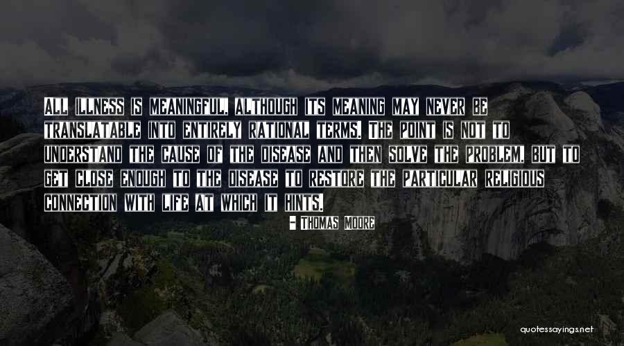 Problem Cause Quotes By Thomas Moore Problem Cause Quotes By Thomas Moore