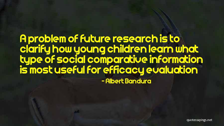 Problem Children Quotes By Albert Bandura Problem Children Quotes By Albert Bandura