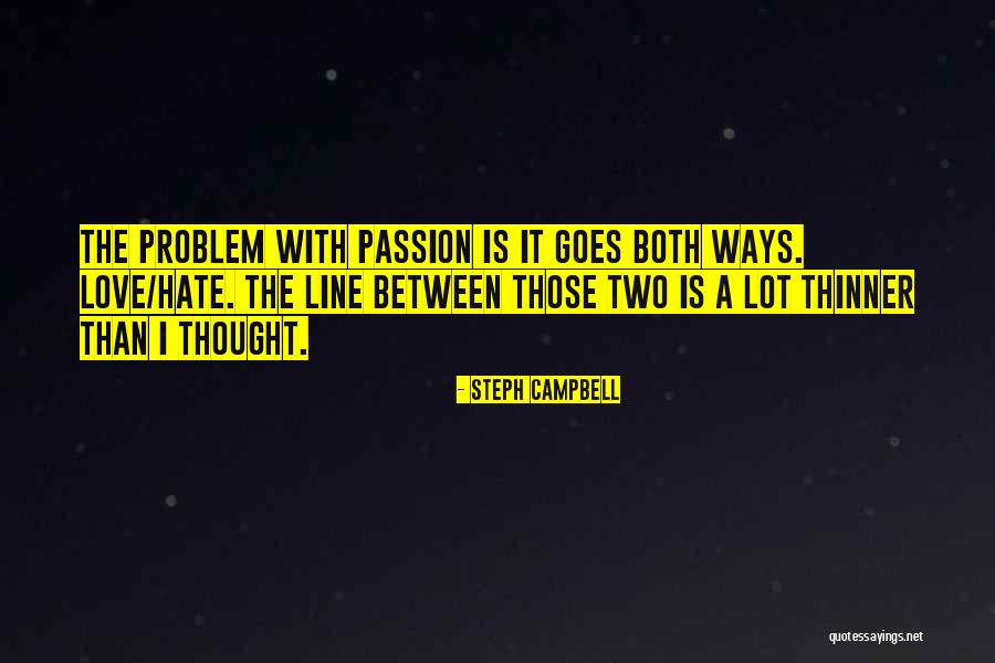 Problem Comes And Goes Quotes By Steph Campbell Problem Comes And Goes Quotes By Steph Campbell