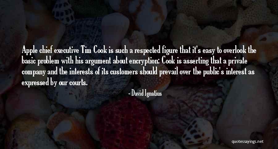 Problem Customers Quotes By David Ignatius Problem Customers Quotes By David Ignatius