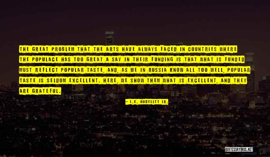 Problem Faced Quotes By L.E. Modesitt Jr. Problem Faced Quotes By L.E. Modesitt Jr.