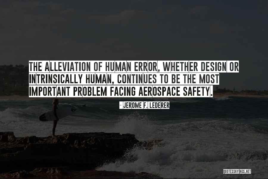 Problem Facing Quotes By Jerome F. Lederer Problem Facing Quotes By Jerome F. Lederer