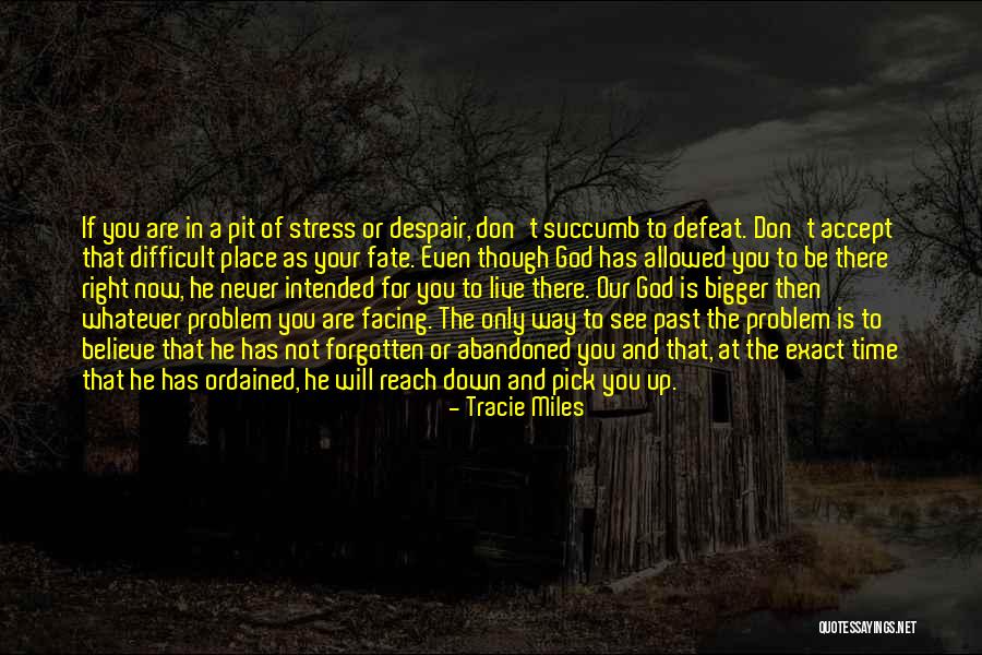 Problem Facing Quotes By Tracie Miles Problem Facing Quotes By Tracie Miles