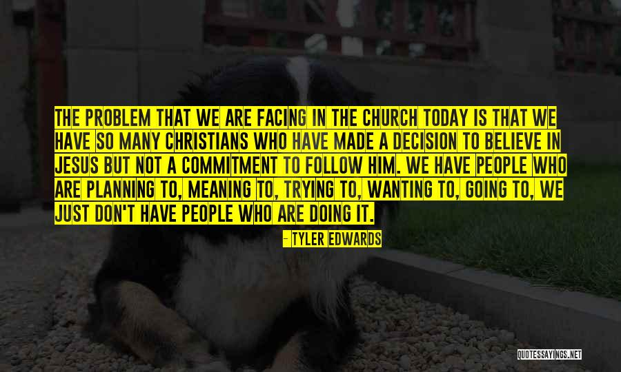 Problem Facing Quotes By Tyler Edwards Problem Facing Quotes By Tyler Edwards