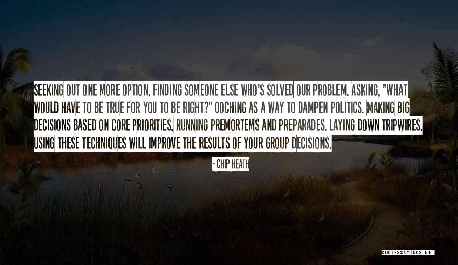 Problem Finding Quotes By Chip Heath Problem Finding Quotes By Chip Heath