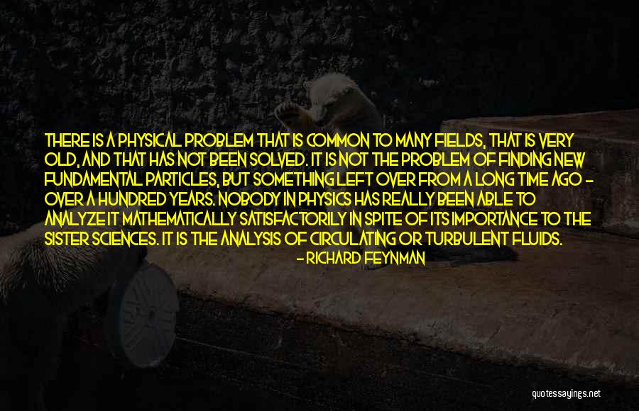 Problem Finding Quotes By Richard Feynman Problem Finding Quotes By Richard Feynman