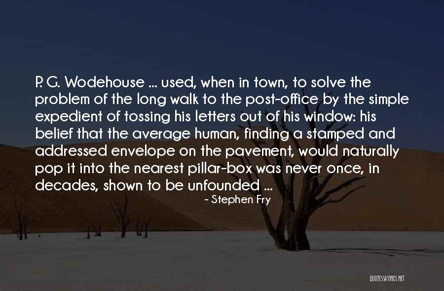 Problem Finding Quotes By Stephen Fry Problem Finding Quotes By Stephen Fry