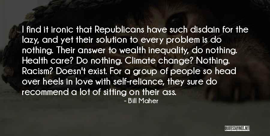 Problem For Every Solution Quotes By Bill Maher Problem For Every Solution Quotes By Bill Maher