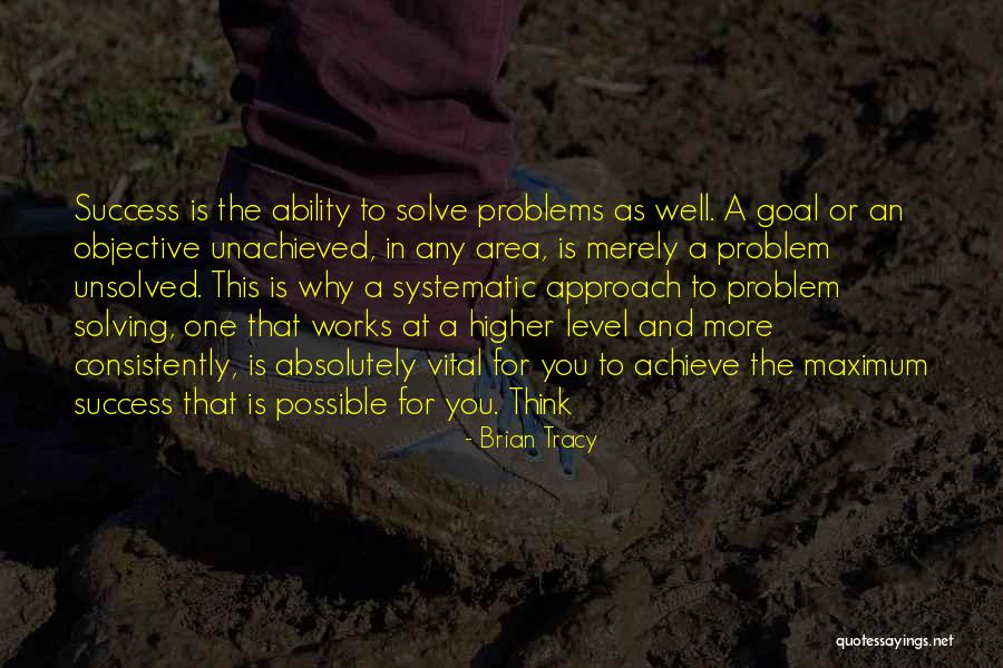 Problem For Success Quotes By Brian Tracy Problem For Success Quotes By Brian Tracy