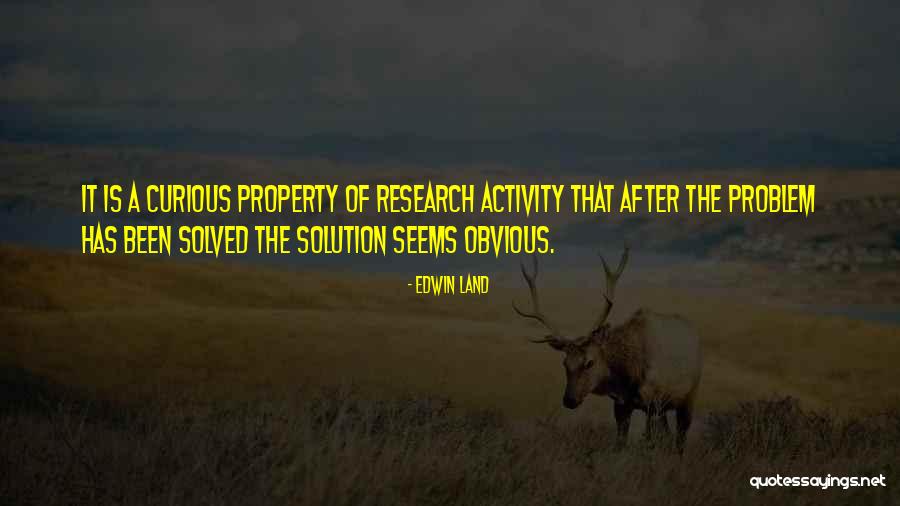 Problem Has Solution Quotes By Edwin Land