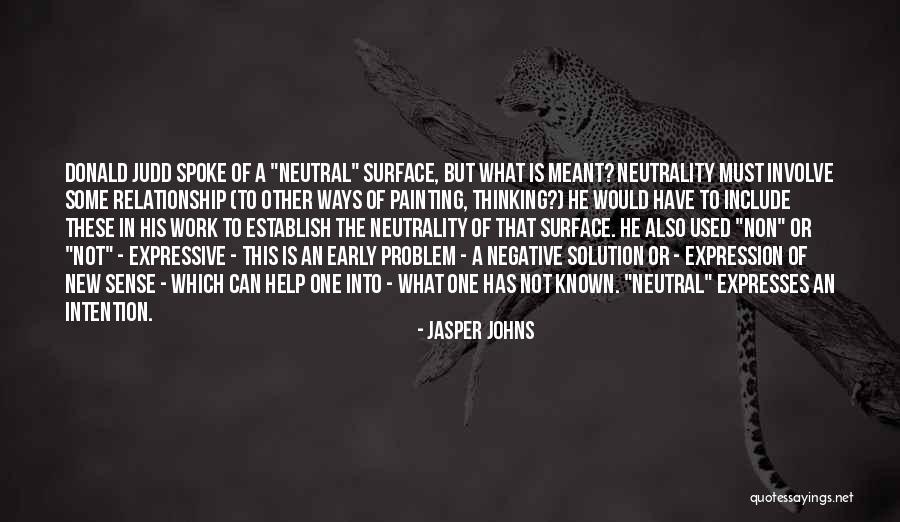 Problem Has Solution Quotes By Jasper Johns