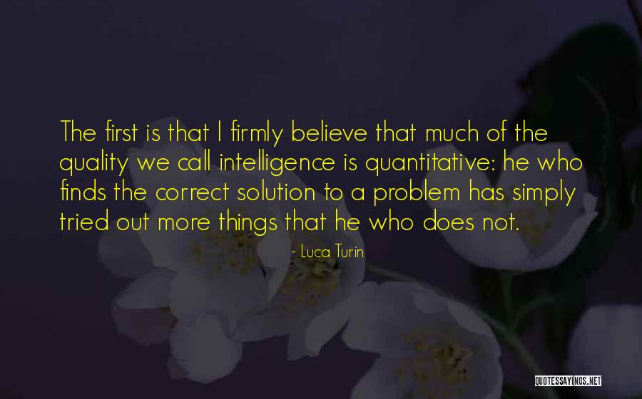 Problem Has Solution Quotes By Luca Turin