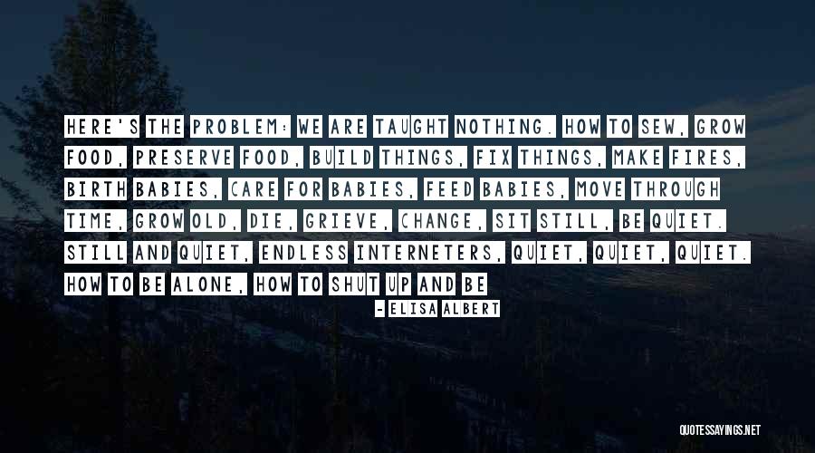 Problem How To Change Quotes By Elisa Albert Problem How To Change Quotes By Elisa Albert