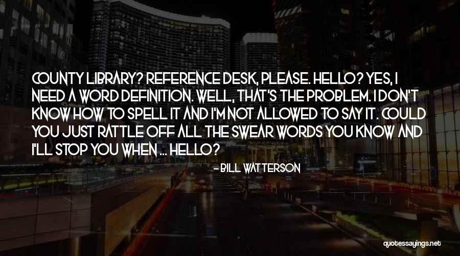 Problem How To Spell Quotes By Bill Watterson
