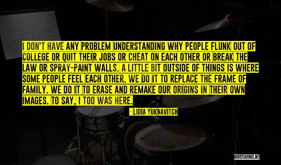 Problem In Family Quotes By Lidia Yuknavitch Problem In Family Quotes By Lidia Yuknavitch