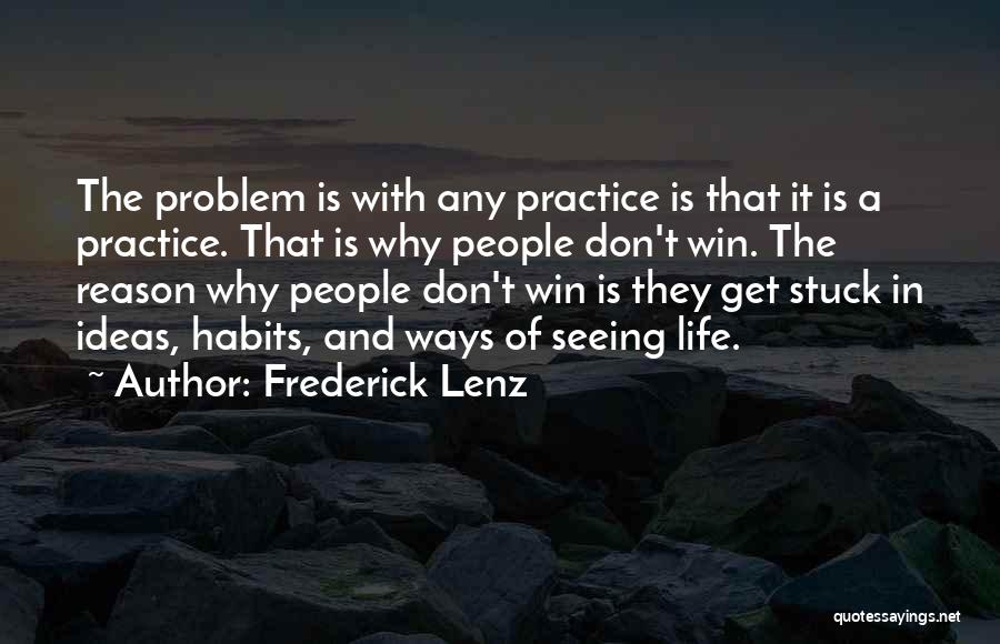 Problem In Life Quotes By Frederick Lenz