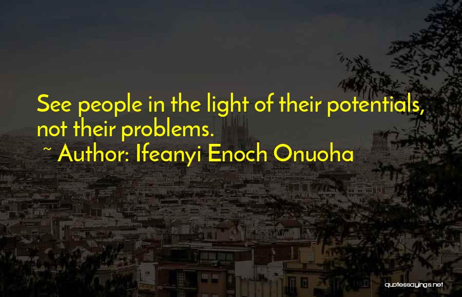 Problem In Life Quotes By Ifeanyi Enoch Onuoha