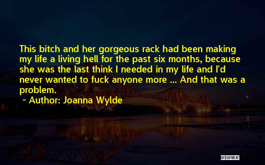Problem In Life Quotes By Joanna Wylde