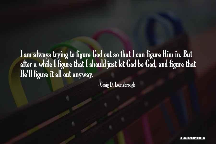 Problem In Relationship Quotes By Craig D. Lounsbrough Problem In Relationship Quotes By Craig D. Lounsbrough