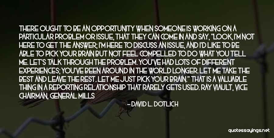 Problem In Relationship Quotes By David L. Dotlich Problem In Relationship Quotes By David L. Dotlich