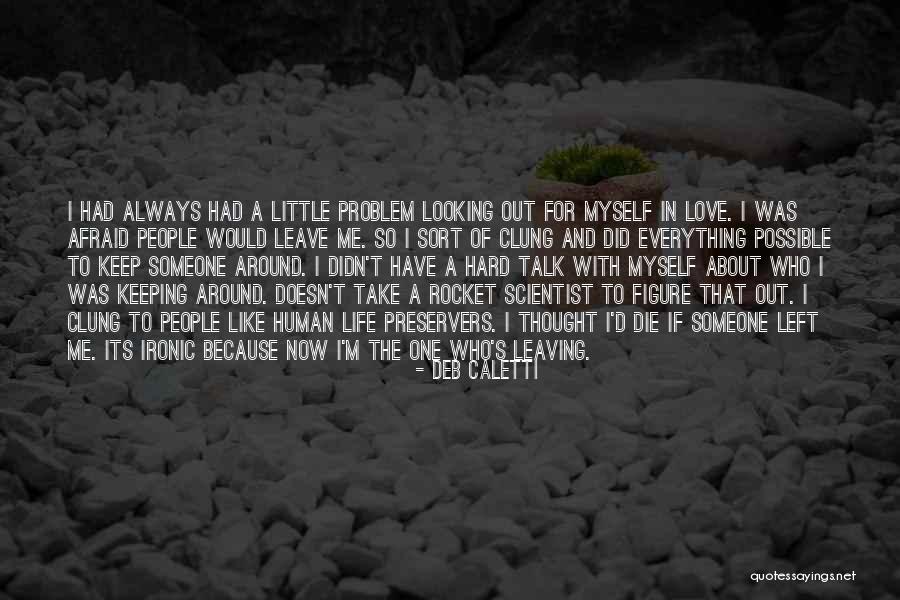 Problem In Relationship Quotes By Deb Caletti Problem In Relationship Quotes By Deb Caletti