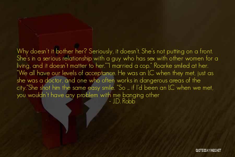 Problem In Relationship Quotes By J.D. Robb Problem In Relationship Quotes By J.D. Robb
