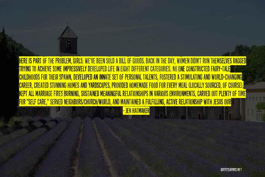 Problem In Relationship Quotes By Jen Hatmaker Problem In Relationship Quotes By Jen Hatmaker