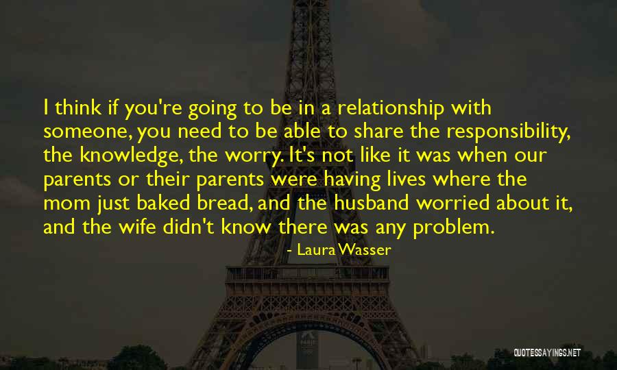 Problem In Relationship Quotes By Laura Wasser Problem In Relationship Quotes By Laura Wasser