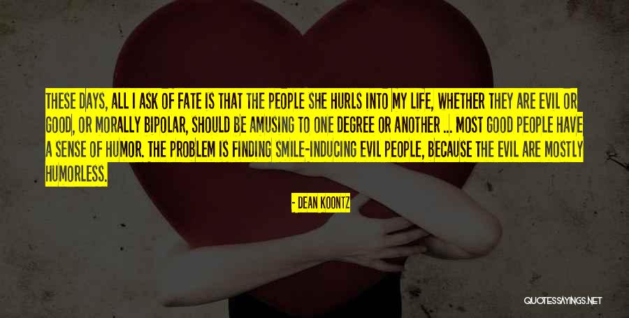 Problem Of Evil Quotes By Dean Koontz