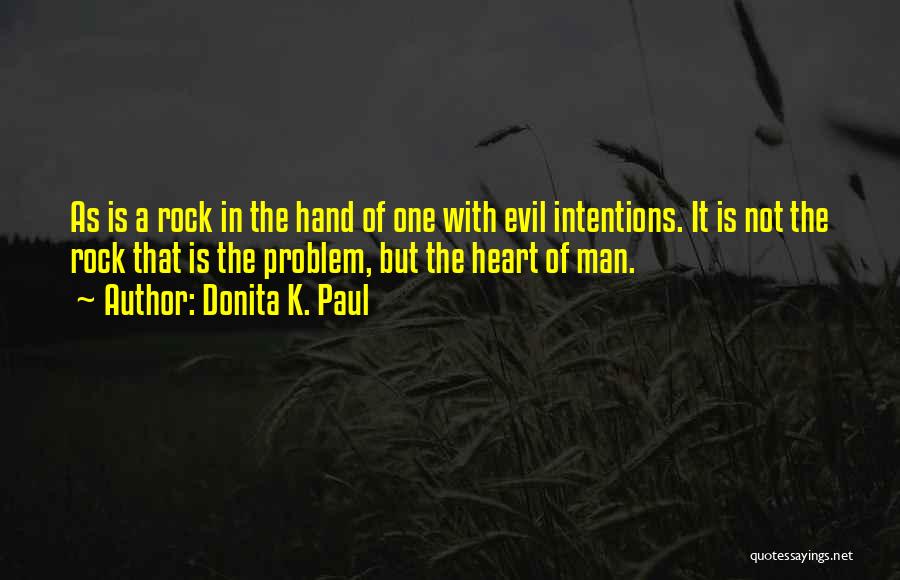 Problem Of Evil Quotes By Donita K. Paul