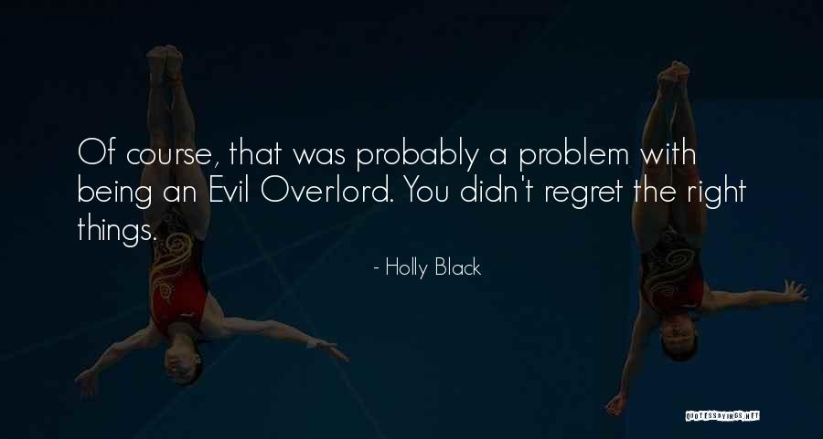 Problem Of Evil Quotes By Holly Black