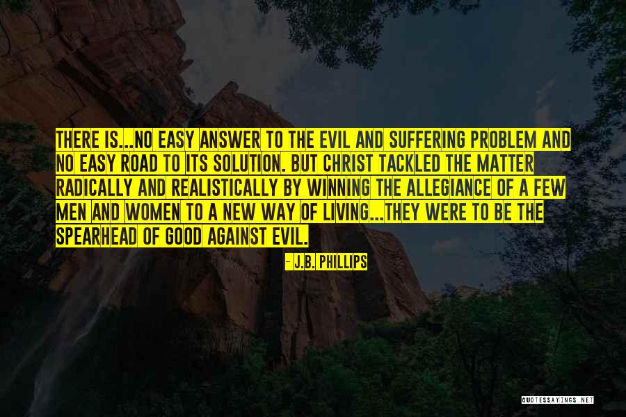 Problem Of Evil Quotes By J.B. Phillips