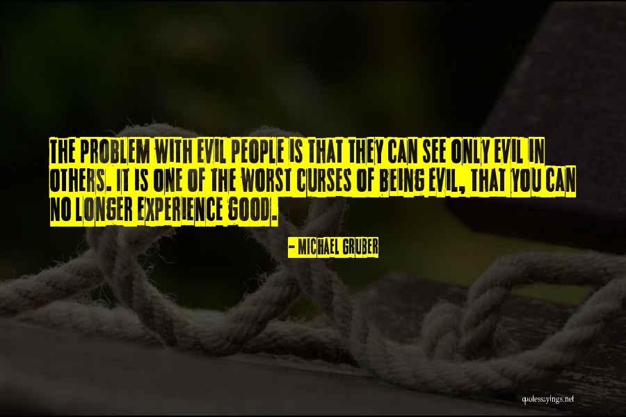 Problem Of Evil Quotes By Michael Gruber