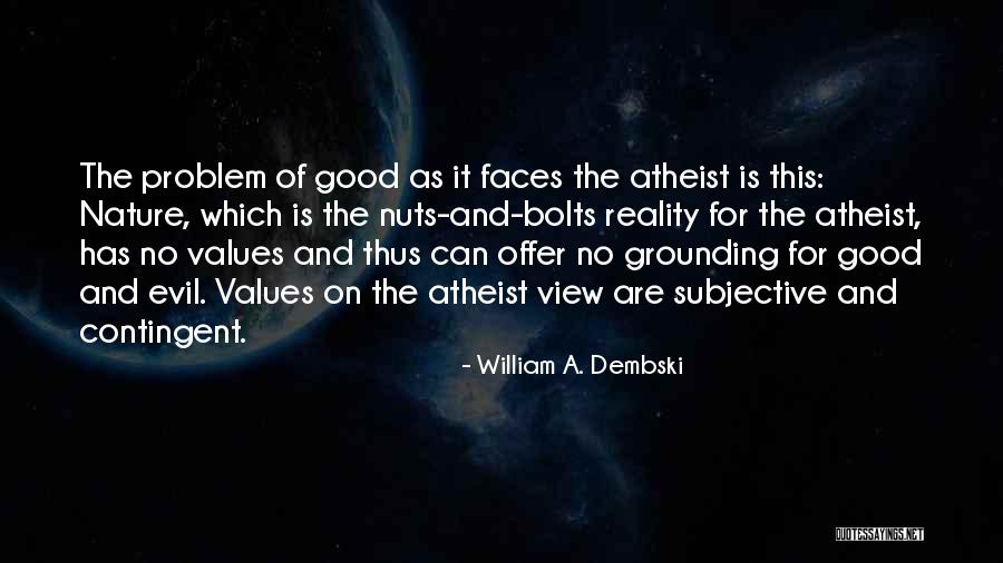 Problem Of Evil Quotes By William A. Dembski