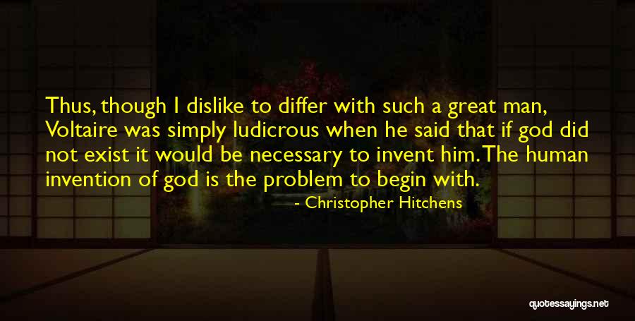 Problem Of Human Existence Quotes By Christopher Hitchens Problem Of Human Existence Quotes By Christopher Hitchens