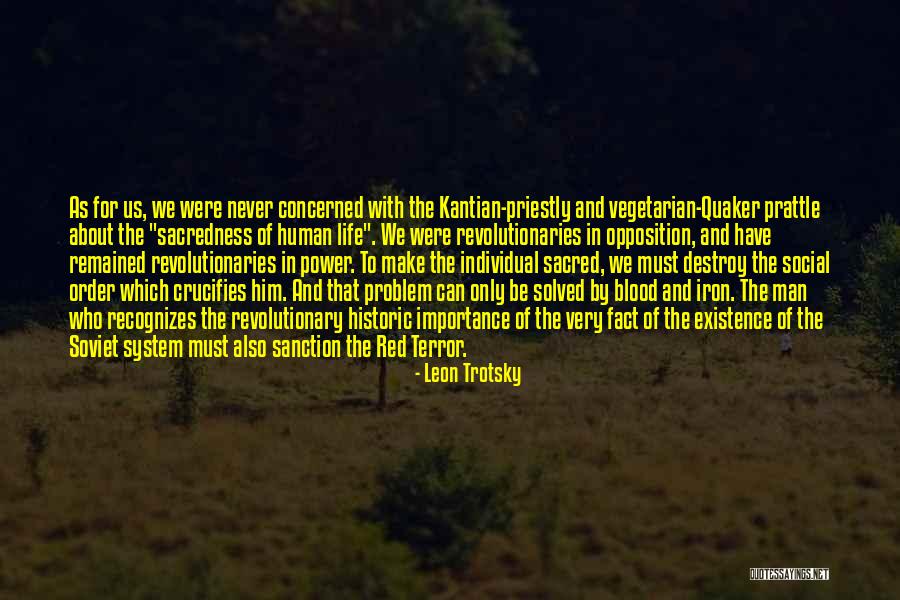 Problem Of Human Existence Quotes By Leon Trotsky Problem Of Human Existence Quotes By Leon Trotsky
