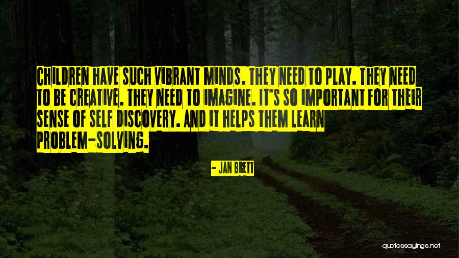 Problem Play Quotes By Jan Brett Problem Play Quotes By Jan Brett