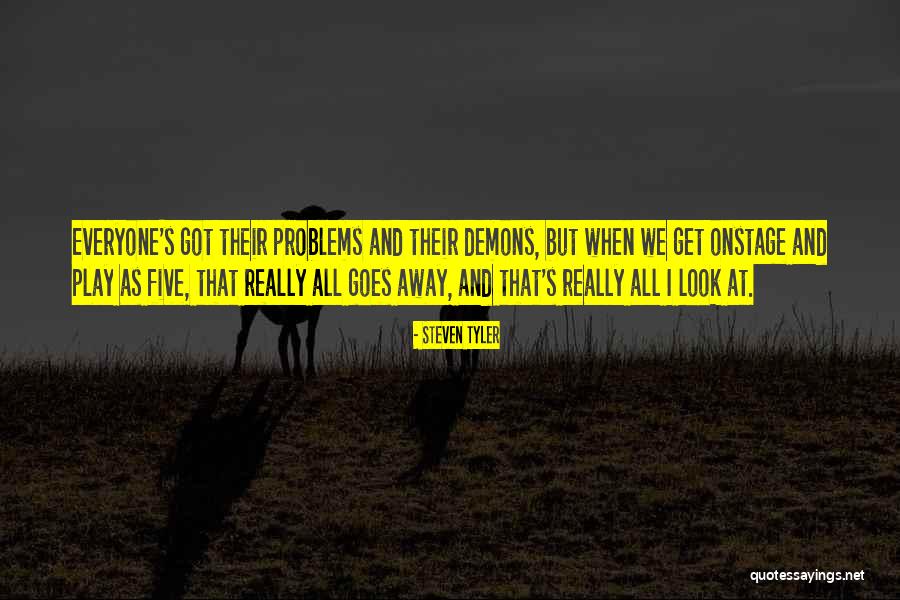 Problem Play Quotes By Steven Tyler Problem Play Quotes By Steven Tyler