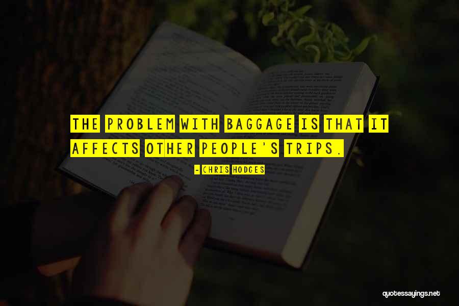 Problem Quote Quotes By Chris Hodges Problem Quote Quotes By Chris Hodges