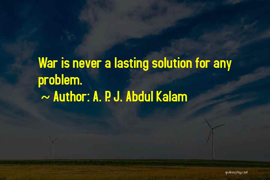 Problem Solution Quotes By A. P. J. Abdul Kalam