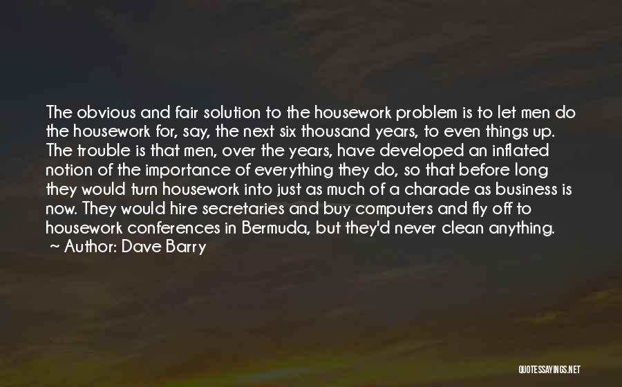 Problem Solution Quotes By Dave Barry