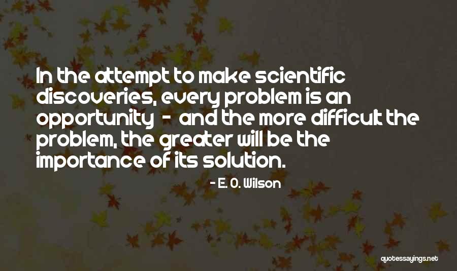 Problem Solution Quotes By E. O. Wilson