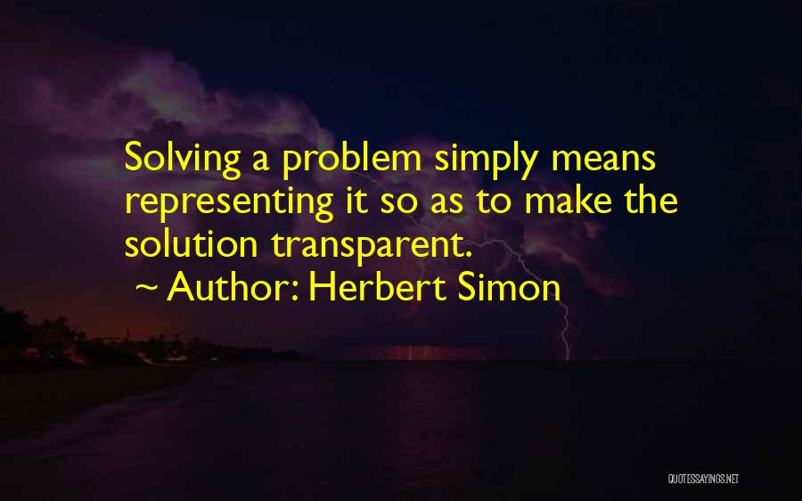 Problem Solution Quotes By Herbert Simon